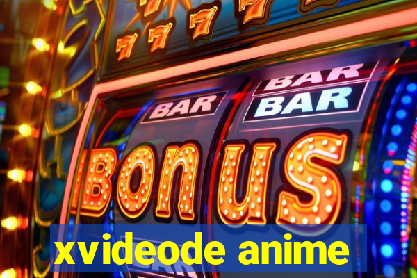 xvideode anime